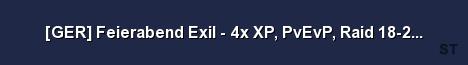 GER Feierabend Exil 4x XP PvEvP Raid 18 23 WIPE 23 12 Server Banner