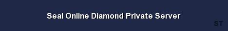 Seal Online Diamond Private Server Server Banner