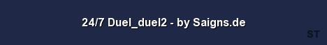 24 7 Duel duel2 by Saigns de Server Banner