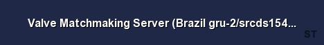 Valve Matchmaking Server Brazil gru 2 srcds154 16 
