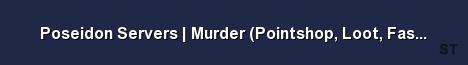 Poseidon Servers Murder Pointshop Loot FastDL Jukebox Server Banner