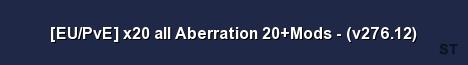 EU PvE x20 all Aberration 20 Mods v276 12 Server Banner