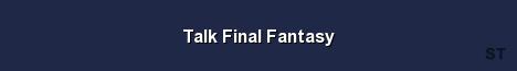 Talk Final Fantasy Server Banner