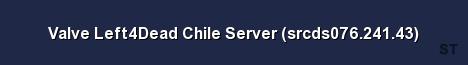 Valve Left4Dead Chile Server srcds076 241 43 Server Banner