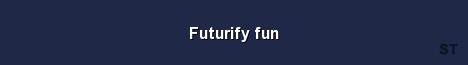 Futurify fun Server Banner