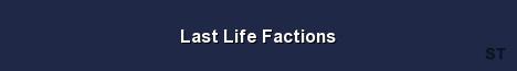Last Life Factions Server Banner