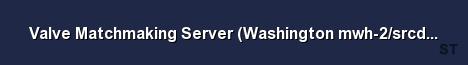 Valve Matchmaking Server Washington mwh 2 srcds135 35 