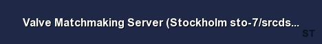 Valve Matchmaking Server Stockholm sto 7 srcds148 13 Server Banner