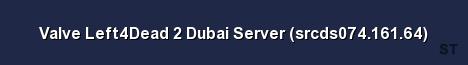 Valve Left4Dead 2 Dubai Server srcds074 161 64 