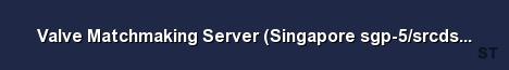 Valve Matchmaking Server Singapore sgp 5 srcds149 17 