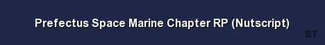 Prefectus Space Marine Chapter RP Nutscript Server Banner