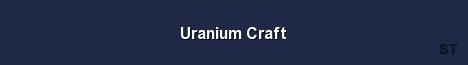 Uranium Craft Server Banner