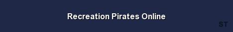 Recreation Pirates Online 
