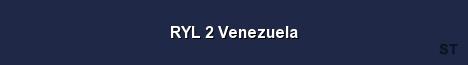 RYL 2 Venezuela Server Banner