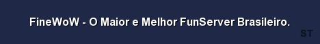 FineWoW O Maior e Melhor FunServer Brasileiro Server Banner