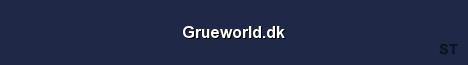 Grueworld dk Server Banner