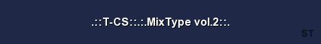 T CS MixType vol 2 Server Banner