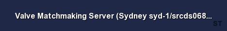 Valve Matchmaking Server Sydney syd 1 srcds068 35 