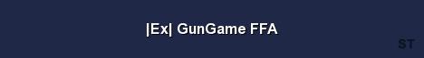 Ex GunGame FFA Server Banner