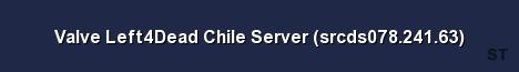 Valve Left4Dead Chile Server srcds078 241 63 Server Banner