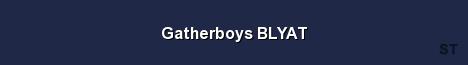 Gatherboys BLYAT Server Banner