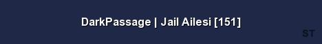 DarkPassage Jail Ailesi 151 