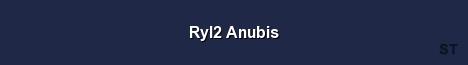 Ryl2 Anubis Server Banner