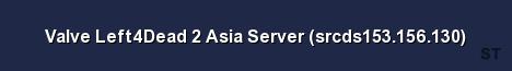 Valve Left4Dead 2 Asia Server srcds153 156 130 Server Banner