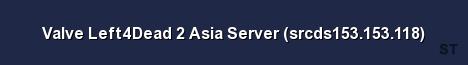 Valve Left4Dead 2 Asia Server srcds153 153 118 Server Banner