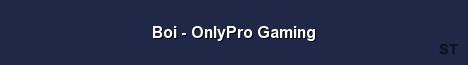 Boi OnlyPro Gaming Server Banner
