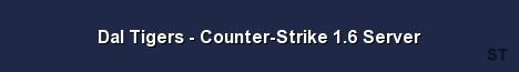 Dal Tigers Counter Strike 1 6 Server Server Banner