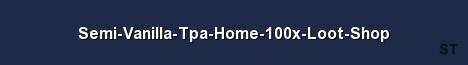 Semi Vanilla Tpa Home 100x Loot Shop Server Banner