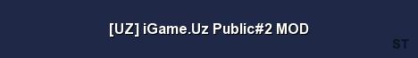 UZ iGame Uz Public 2 MOD Server Banner