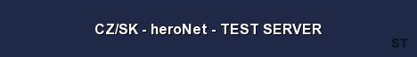 CZ SK heroNet TEST SERVER Server Banner