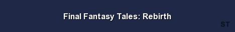 Final Fantasy Tales Rebirth Server Banner