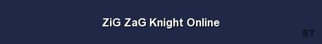 ZiG ZaG Knight Online Server Banner