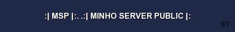 MSP MINHO SERVER PUBLIC Server Banner