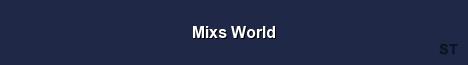 Mixs World 