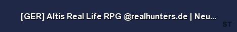 GER Altis Real Life RPG realhunters de Neueröffnung Server Banner