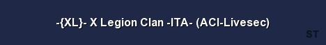 XL X Legion Clan ITA ACI Livesec Server Banner