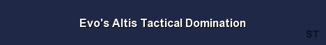 Evo s Altis Tactical Domination Server Banner
