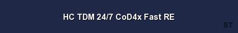 HC TDM 24 7 CoD4x Fast RE Server Banner