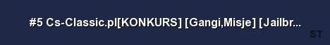 5 Cs Classic pl KONKURS Gangi Misje Jailbreak Server Banner