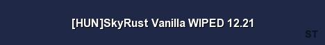 HUN SkyRust Vanilla WIPED 12 21 Server Banner
