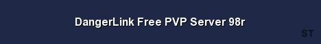 DangerLink Free PVP Server 98r 