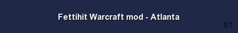 Fettihit Warcraft mod Atlanta Server Banner