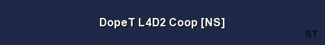 DopeT L4D2 Coop NS Server Banner