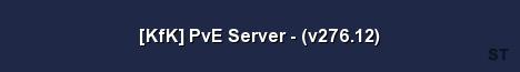 KfK PvE Server v276 12 Server Banner