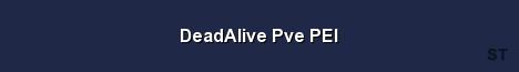 DeadAlive Pve PEI Server Banner