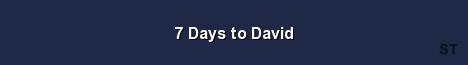 7 Days to David Server Banner